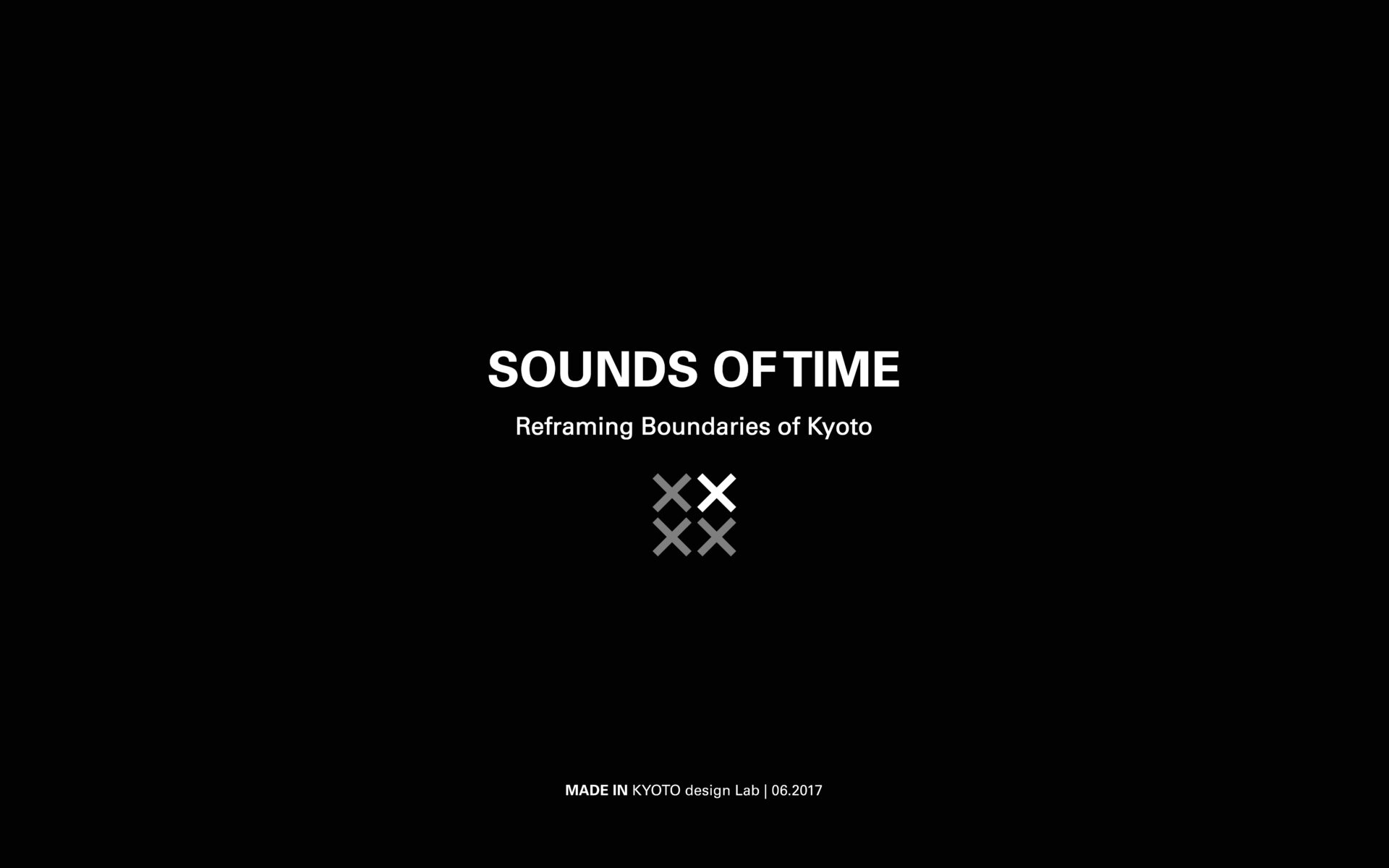 SOUNDS OF TIME. Made in, 2017